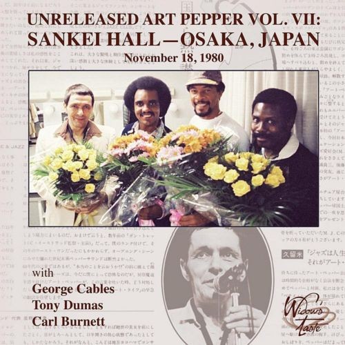 Unreleased Art Pepper Vol. VII: Sankei Hall - Osaka, Japan, November 18, 1980