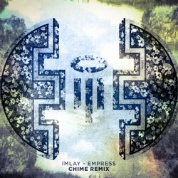 Empress (Chime remix)