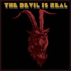 The Devil Is Real