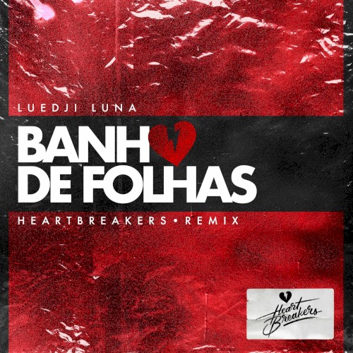 Banho de Folhas (HEARTBREAKERS Remix)
