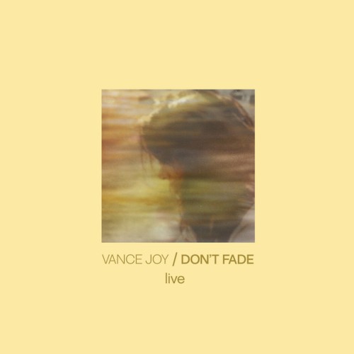 Don’t Fade (Live)