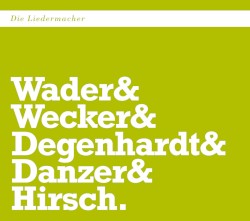 Die Liedermacher