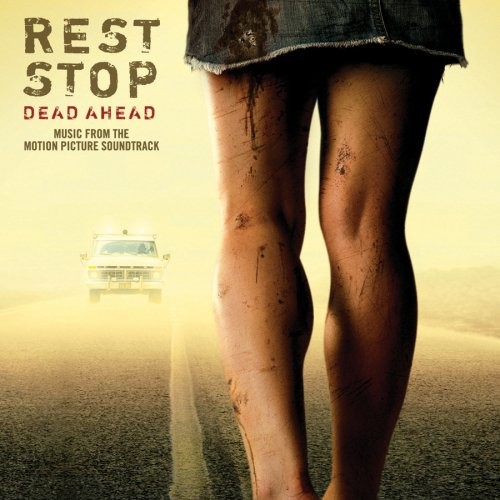 Rest Stop: Dead Ahead: Music From the Motion Picture Soundtrack