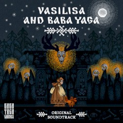 Василиса и Баба Яга (Original Game Soundtrack)