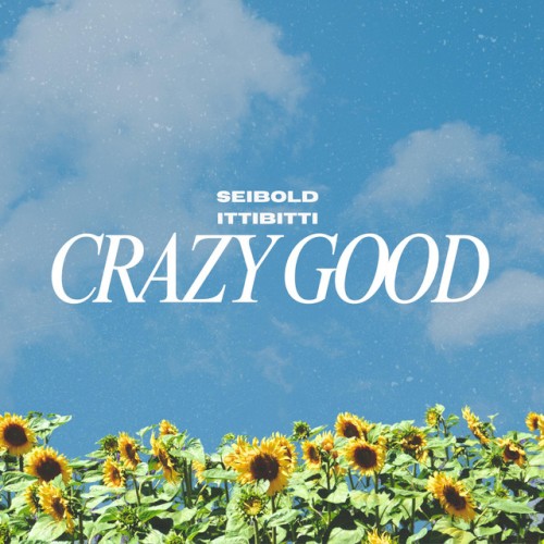 Crazy Good