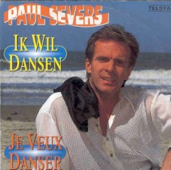 Ik wil dansen / Je veux danser