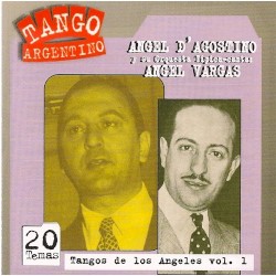 Tango argentino: Tangos de los Ángeles, vol. 1