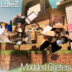 Modded Griefers