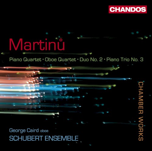 Piano Quartet / Oboe Quartet / Duo no. 2 / Piano Trio no. 3