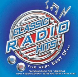 The Very Best of Classic Radio Hits