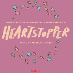 Heartstopper: Soundtrack from the Netflix Series and Film