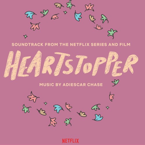 Heartstopper: Soundtrack from the Netflix Series and Film
