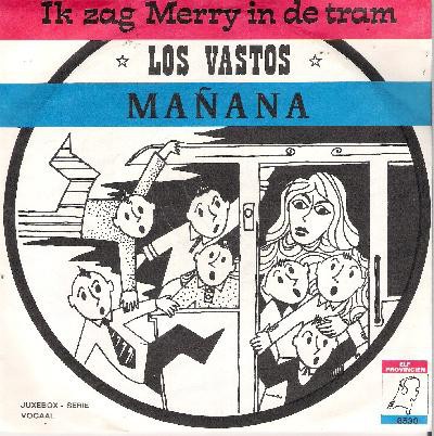 Ik zag Merry in de tram / Mañana