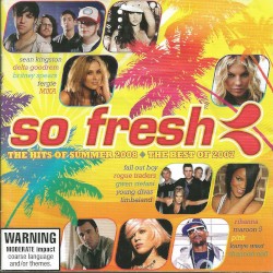 So Fresh: The Hits of Summer 2008 + the Best of 2007