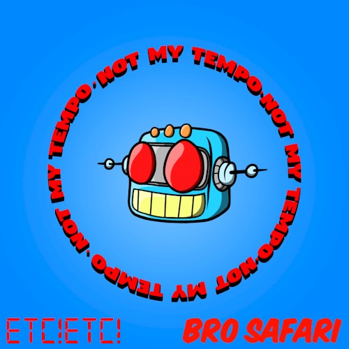 Not My Tempo