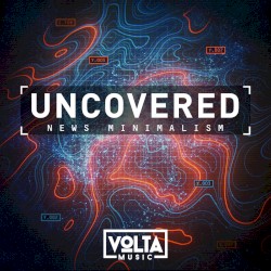 Uncovered: News Minimalism