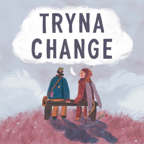 Tryna Change