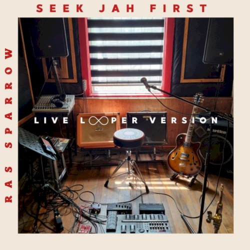 Seek Jah First (Live Looper Version)