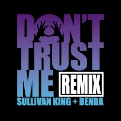 DONTTRUSTME (Sullivan King & Benda remix)