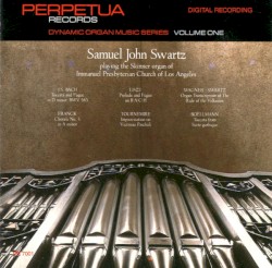 Dynamic Organ Music Series, Volume I, Samuel John Swartz On Organ