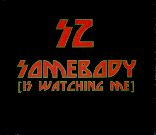 Somebody (Is Watching me)