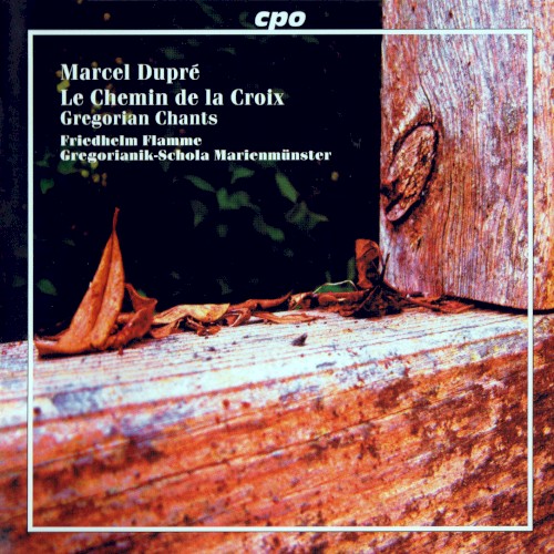 Le Chemin de la Croix / Gregorian Chants