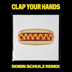 Clap Your Hands (Robin Schulz remix)