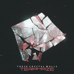 These Crystal Walls