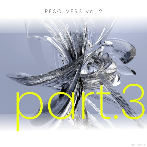 RESOLVERS vol.2 超限 Part.3