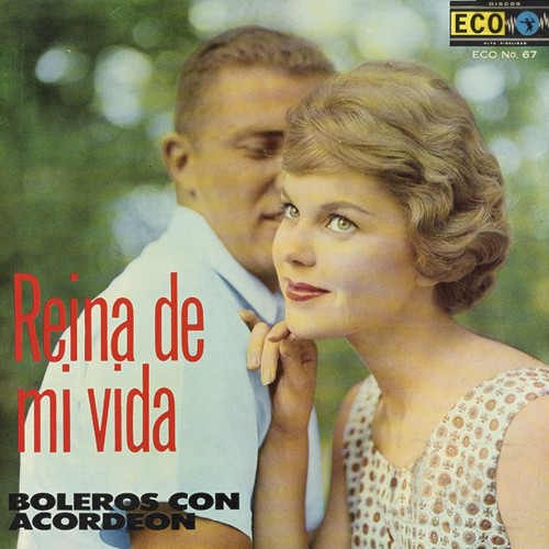 Reina de mi vida, boleros con acordeón