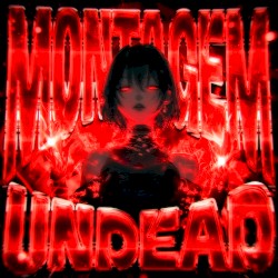 MONTAGEM UNDEAD