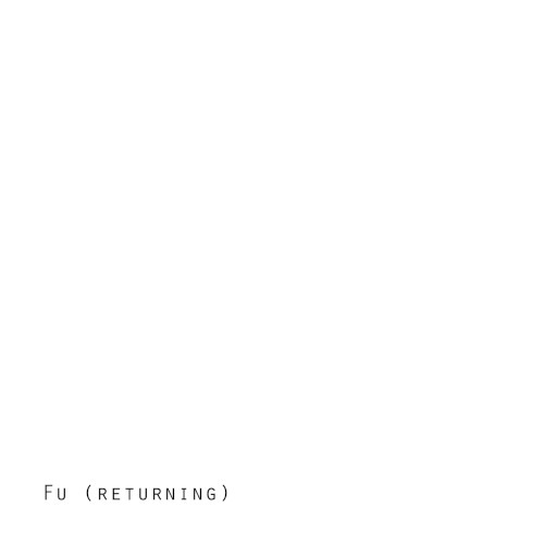 Fu (Returning)