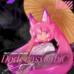 MKCC2024 Sound Collection: DodecasyllabiC:EpoxY