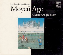 Les Très Riches Heures du Moyen Âge