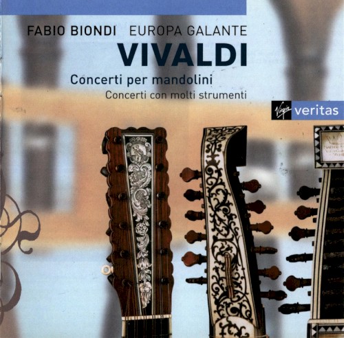 Concerti per mandolini / Concerti con molti strumenti (Europa Galante feat. violin: Fabio Biondi)