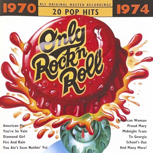 Only Rock ’n’ Roll 1970‐1974