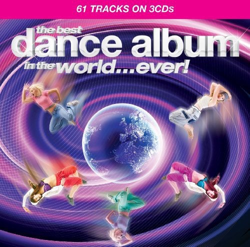 The Best Dance Album in the World... Ever!