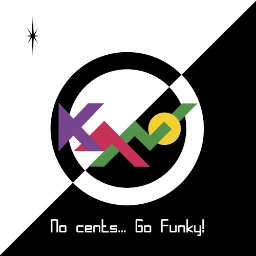 No Cents... Go Funky!