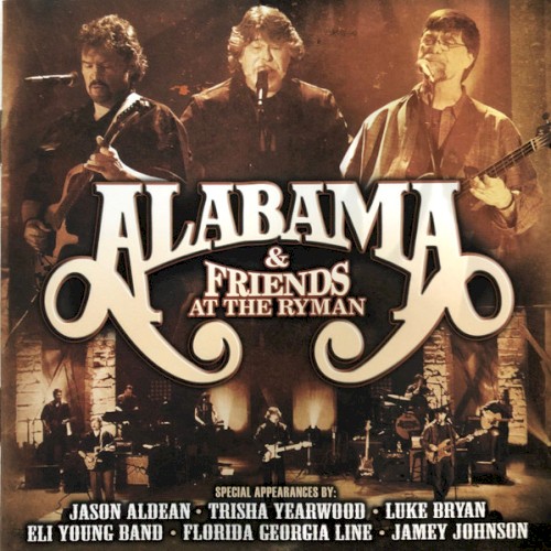 Alabama & Friends at the Ryman