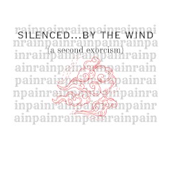 Silenced by the Wind (A Second Exorcism)