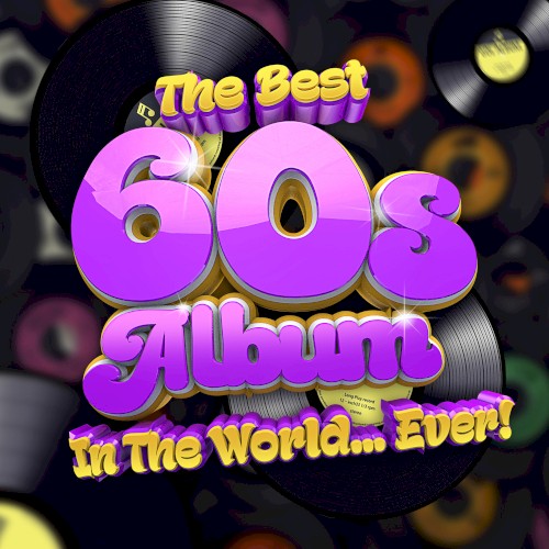 The Best 60s Album in the World… Ever!
