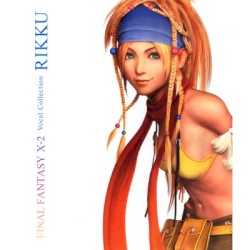 Final Fantasy X-2 Vocal Collection: Rikku