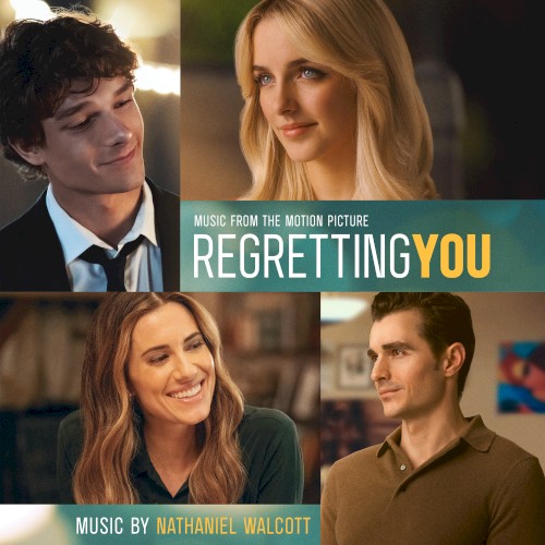 Regretting You: Music From The Motion Picture
