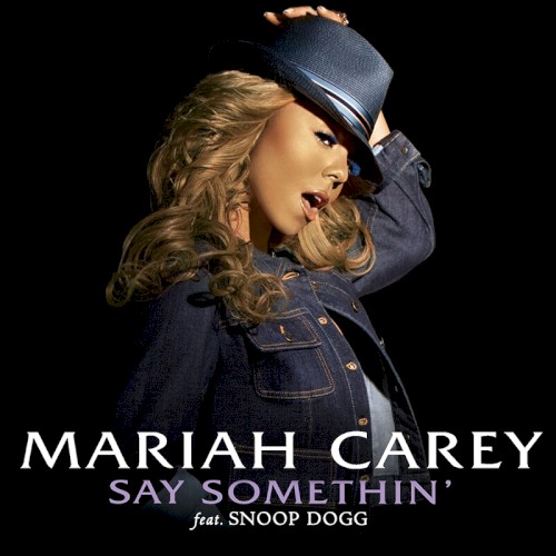 Say Somethin’