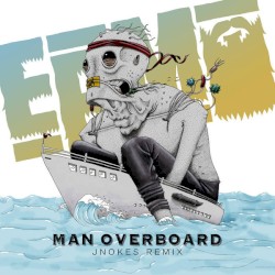 Man Overboard (JNokes Remix)