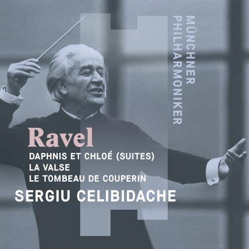 Daphnis et Chloé (Suites) / La Valse / Le Tombeau de Couperin
