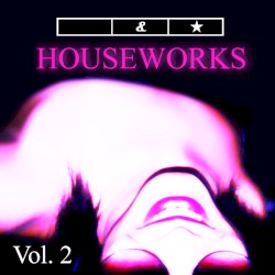 Houseworks, Volume 2