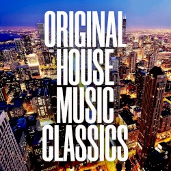 Original House Music Classics