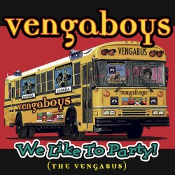 We Like to Party! (The Vengabus)