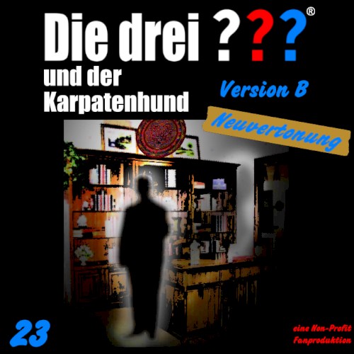 Die drei ??? 23: und der Karpatenhund (Version B)